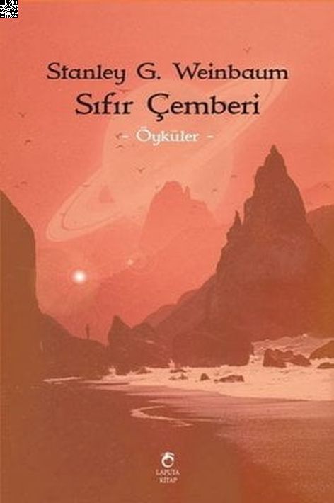 Sıfır Çemberi | Laputa Kitap | Stanley G. Weinbaum | | | | | 9786056901157