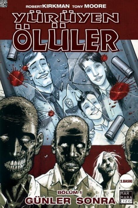 Yürüyen Ölüler Cilt 01 - Günler Sonra | Marmara Çizgi | Charlie Adlard | Robert Kirkman | | | | 9789756129135