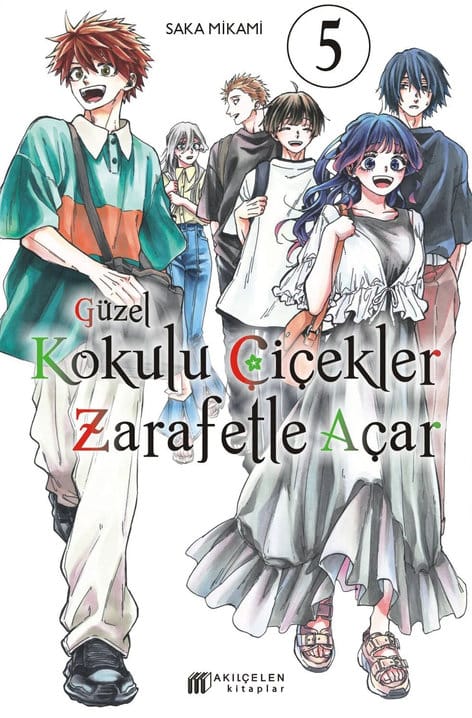 Güzel Kokulu Çiçekler Zarafetle Açar Cilt 05 | Akılçelen | Saka Mikami | | | | | 9786256446717